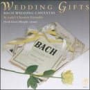 Bach: Wedding Cantatas 202 & 210 Wedding Gifts