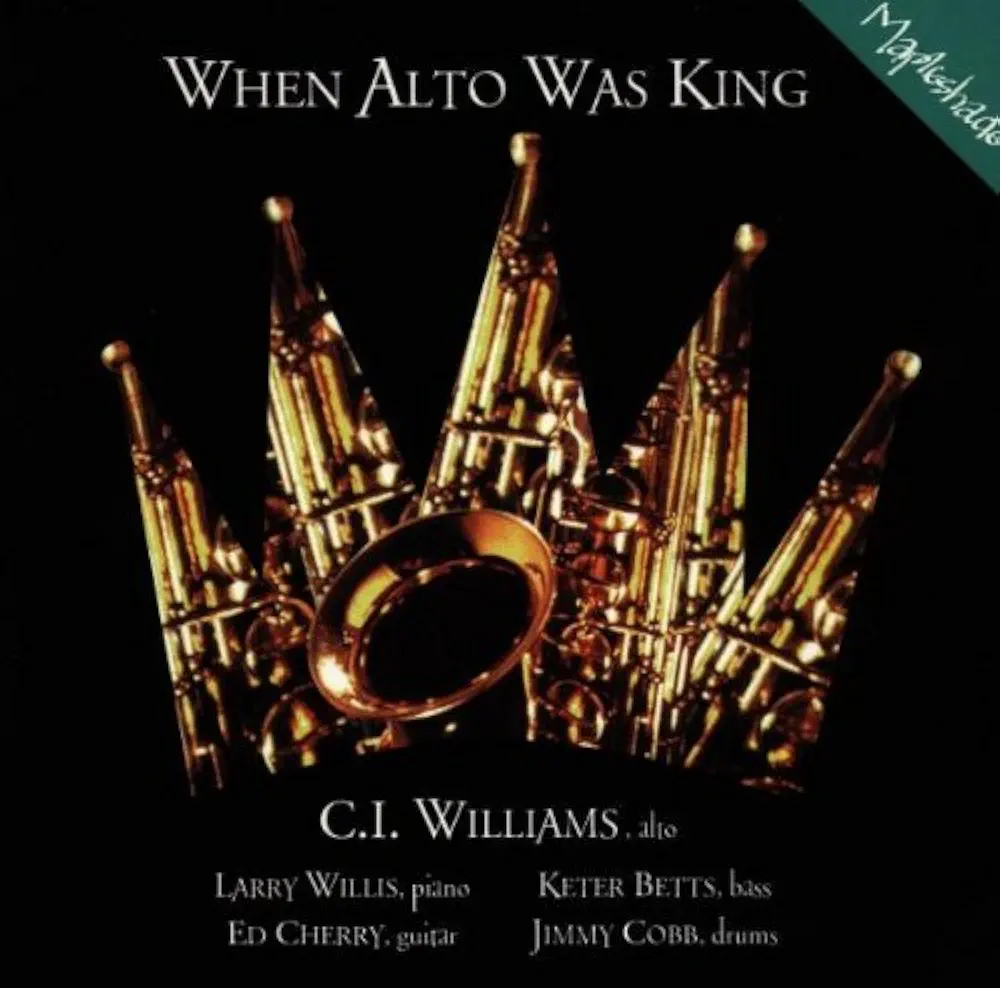 When Alto Was King: Williams, C I, Williams, C I: 0735561045329: Amazon.com: Books