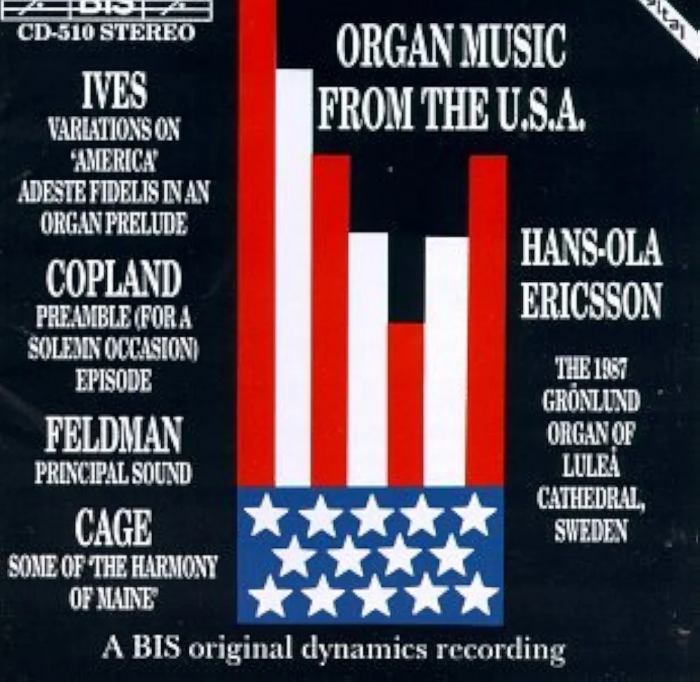 Ives, Charles, Copland, Aaron, Feldman, Morton, Cage, John [1], Hans-Ola Ericsson - Organ Music from the U. S. A. - Amazon.com Music