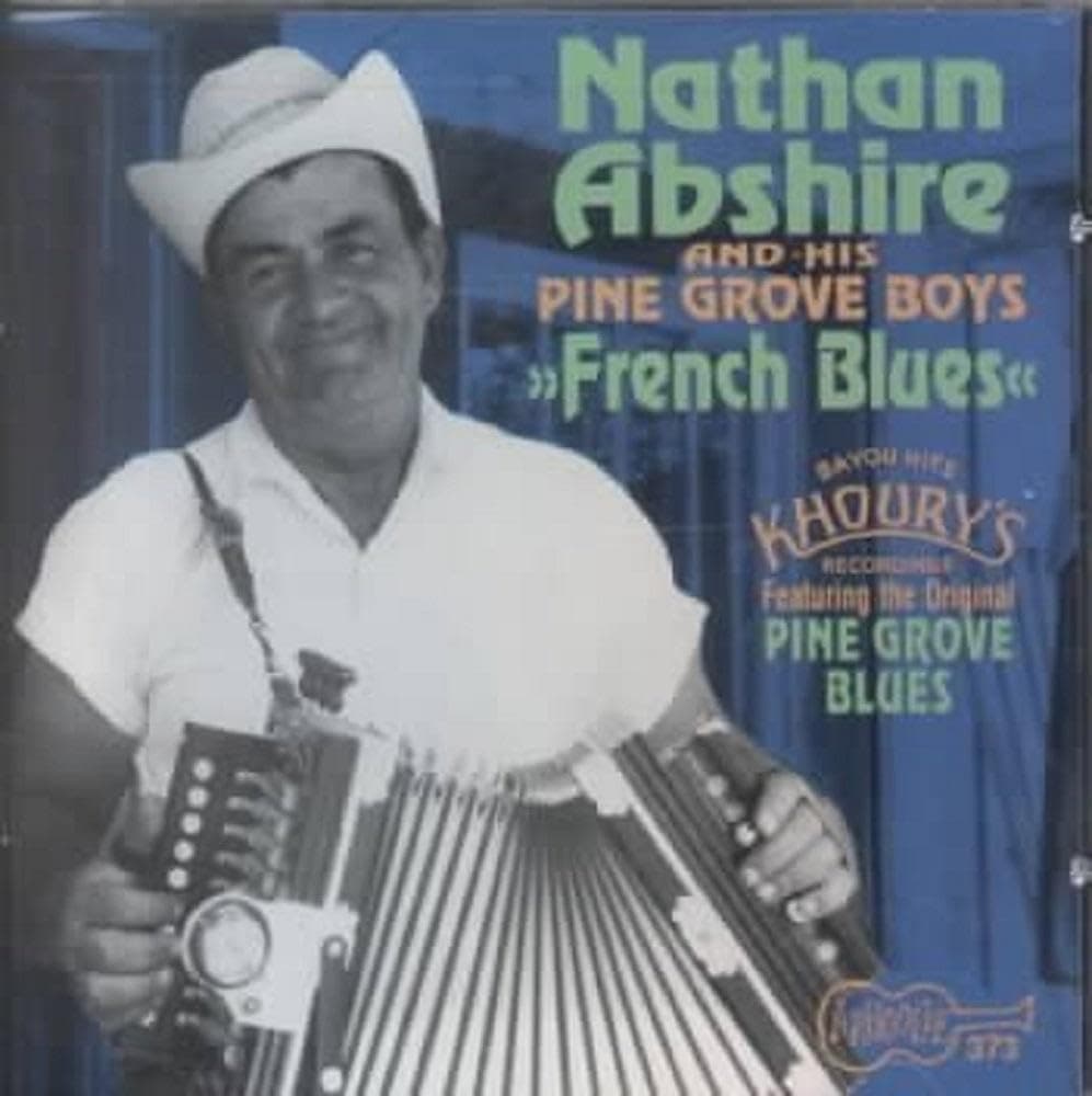 Nathan Abshire & The Pine Grove Boys - French Blues - Amazon.com Music