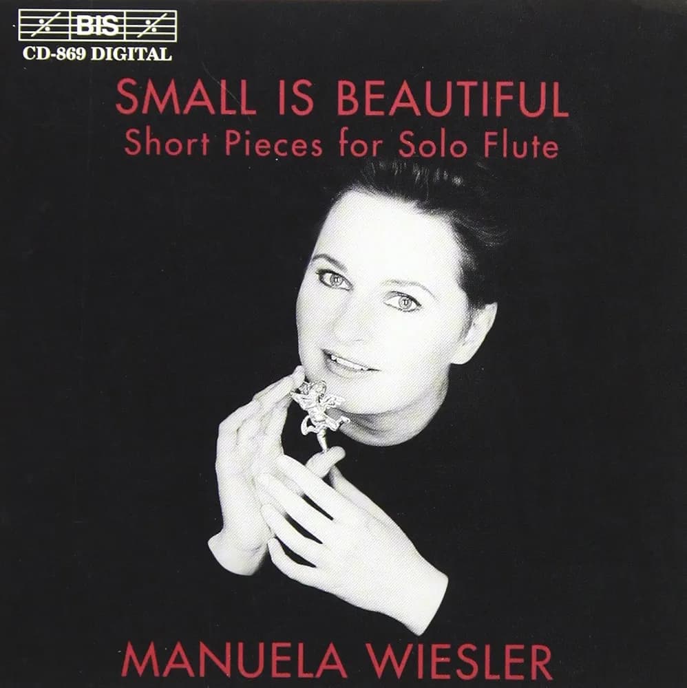 Various Artists, Edgar Varèse, Alan Hovhaness, Dinu Lipatti, Claude Debussy, André Jolivet, Charles Koechlin, Jón Nordal, Bill Holcomb, Manuela Wiesler - Small Is Beautiful: Short Pieces for Solo Flute - Amazon.com Music